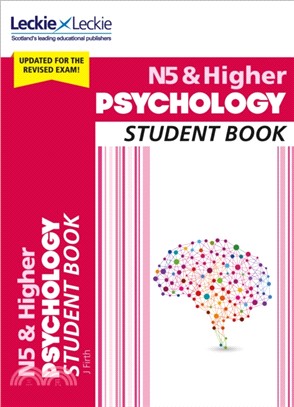 National 5 & Higher Psychology Student Book for New 2019 Exams：For Curriculum for Excellence Sqa Exams