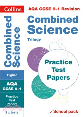 AQA GCSE 9-1 Combined Science Higher Practice Test Papers：Shrink-Wrapped School Pack