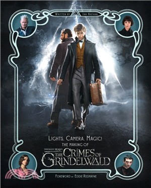 Lights, Camera, Magic! – The Making of Fantastic Beasts: The Crimes of Grindelwald (英國版)