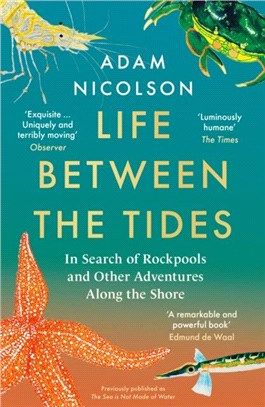 Life Between the Tides：In Search of Rockpools and Other Miracles
