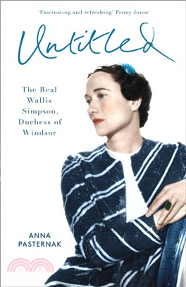 The American Duchess：The Real Wallis Simpson