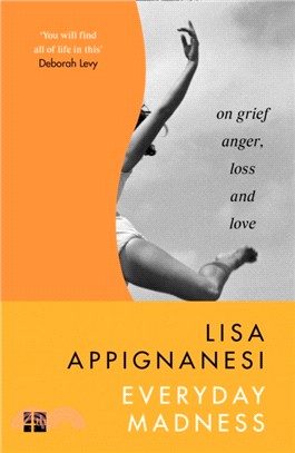 Everyday Madness：On Grief, Anger, Loss and Love