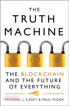The Truth Machine：The Blockchain and the Future of Everything