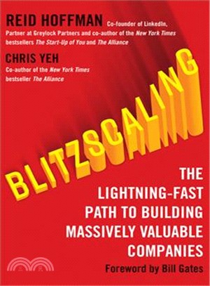 Blitzscaling: The Lightning-Fast Path to Building Massively Valuable Companies