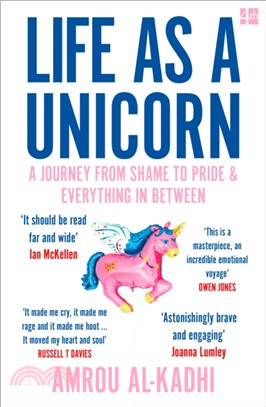 Life as a Unicorn：A Journey from Shame to Pride and Everything in Between