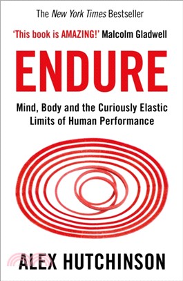 Endure：Mind, Body and the Curiously Elastic Limits of Human Performance