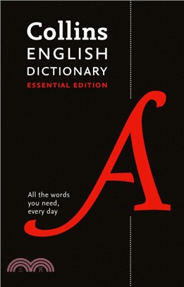 Collins English Dictionary Essential : All the Words You Need, Every Day