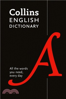 Collins English Dictionary Essential：All the Words You Need, Every Day