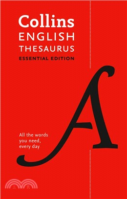 Collins English Thesaurus Essential: All the words you need, every day