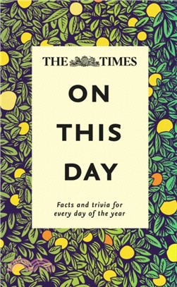The Times On This Day：Facts and Trivia for Every Day of the Year