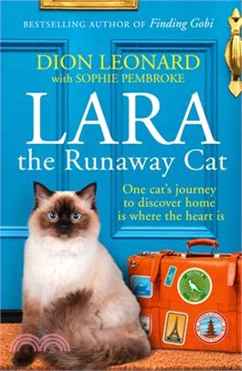 Lara the Runaway Cat ― One Cat Journey to Discover Home Is Where the Heart Is