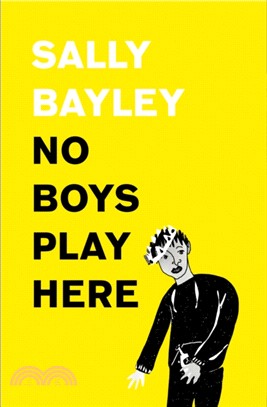 No Boys Play Here：A Memoir