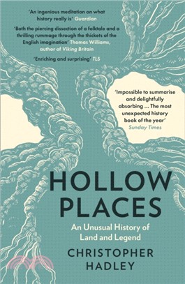 Hollow Places：An Unusual History of Land and Legend
