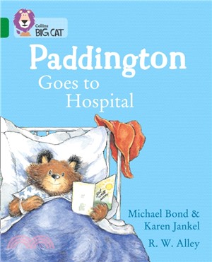 Paddington Goes to Hospital：Band 15/Emerald