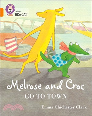 Melrose and Croc Go To Town：Band 06/Orange