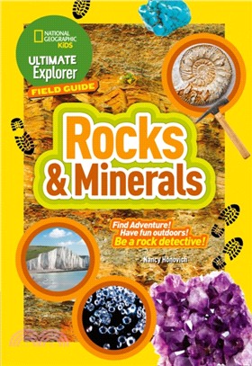 Rocks and Minerals：Find Adventure! Have Fun Outdoors! be a Rock Detective!