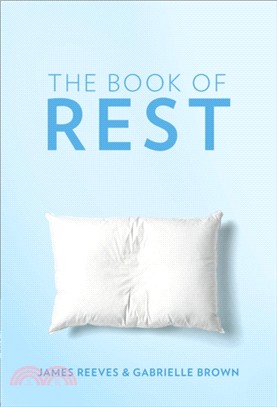 The Book of Rest：Stop Striving. Start Being.