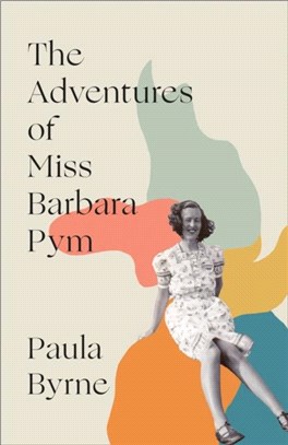 Excellent Woman：A New Life of Barbara Pym