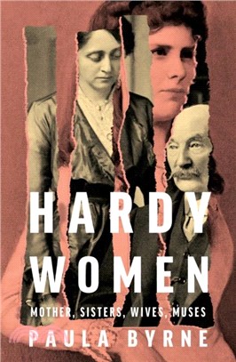 Hardy Women：Mother, Sisters, Wives, Muses