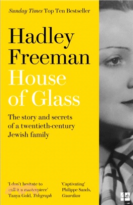 House of Glass：The Story and Secrets of a Twentieth-Century Jewish Family