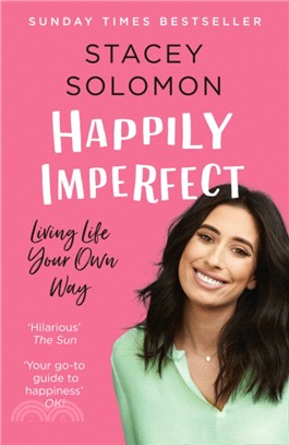 Happily Imperfect：Living Life Your Own Way