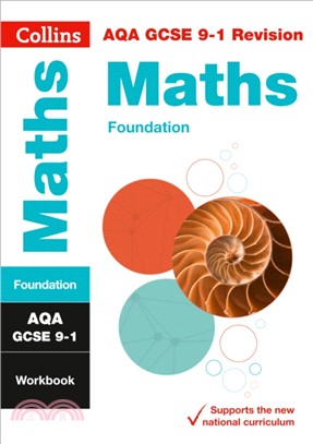 AQA GCSE 9-1 Maths Foundation Workbook：For the 2020 Autumn & 2021 Summer Exams