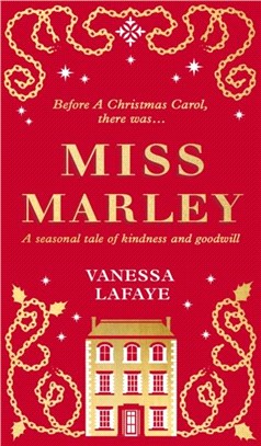 Miss Marley：A Christmas Ghost Story - a Prequel to a Christmas Carol