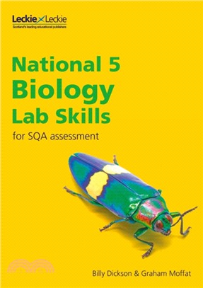 National 5 Biology Lab Skills for the revised exams of 2018 and beyond：Learn the Skills of Scientific Inquiry