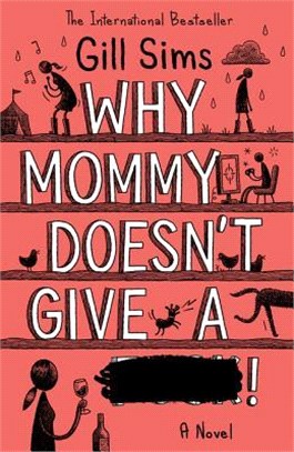 Why Mommy Doesn’t Give a ****
