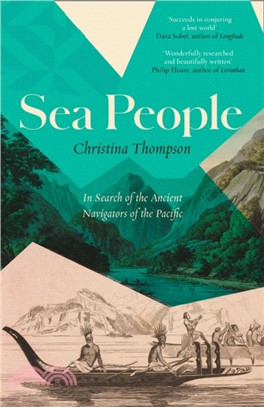 Sea People：In Search of the Ancient Navigators of the Pacific