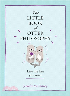 The Little Book of Otter Philosophy