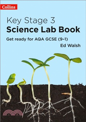 Key Stage 3 Science Lab Book：Get Ready for AQA GCSE (9-1)
