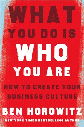 What You Do Is Who You Are：How to Create Your Business Culture