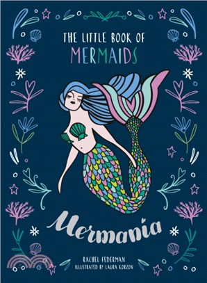 Mermania：The Little Book of Mermaids