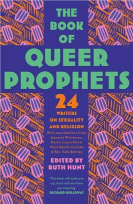 The Book of Queer Prophets：24 Writers on Sexuality and Religion
