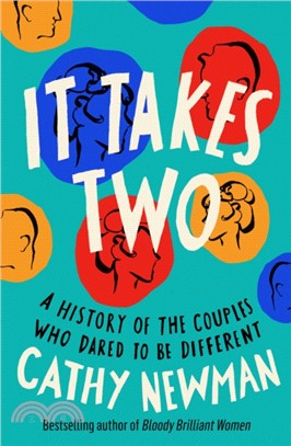 It Takes Two: A History Of The Couples Who Dared To Be Different (Export-Only)