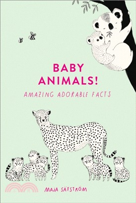 Baby Animals!：Amazing Adorable Facts