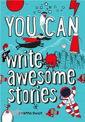 You can write awesome stories