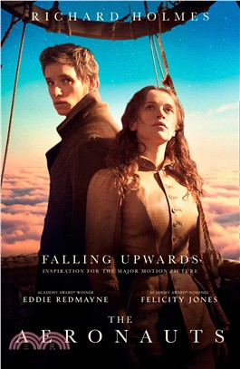 Falling Upwards：Inspiration for the Major Motion Picture the Aeronauts
