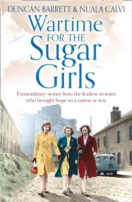 Wartime for the Sugar Girls