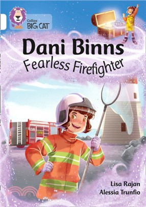 Dani Binns Fearless Firefighter：Band 10/White