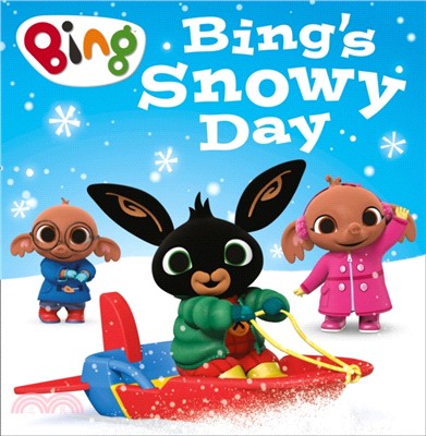 Bing : Bing’S Snowy Day