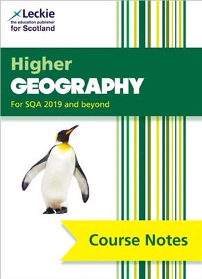 Higher Geography Course Notes (second edition)：For Curriculum for Excellence Sqa Exams