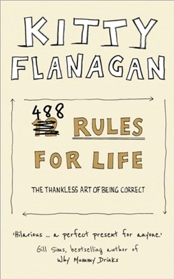 488 Rules for Life：The Thankless Art of Being Correct