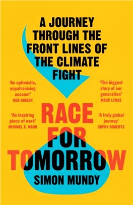 Race for Tomorrow：A Journey Through the Front Lines of the Climate Fight