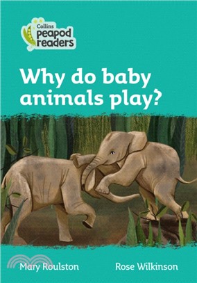 Level 3 - Why do baby animals play?