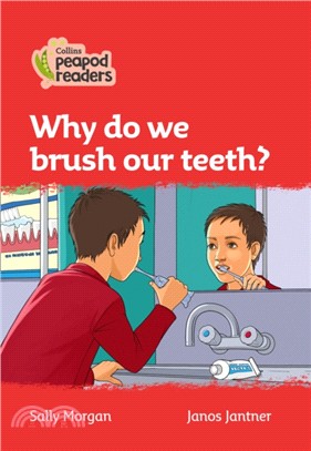 Level 5 - Why do I brush my teeth?