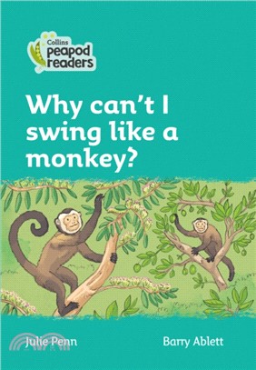 Level 3 - Why can't I swing like a monkey?