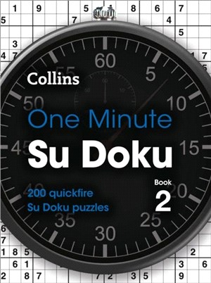 One Minute Su Doku Book 2：200 Quickfire Su Doku Puzzles