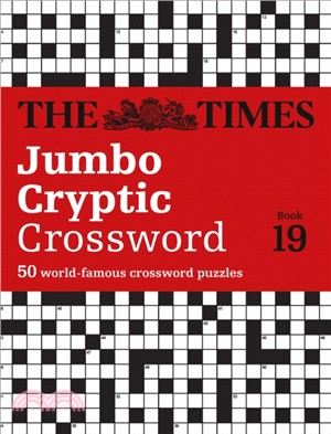 The Times Jumbo Cryptic Crossword Book 19：The World's Most Challenging Cryptic Crossword